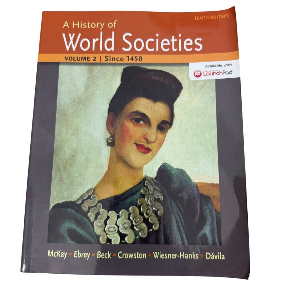 A History of World Societies, Volume 2: Since 1450 - Paperback - GOOD